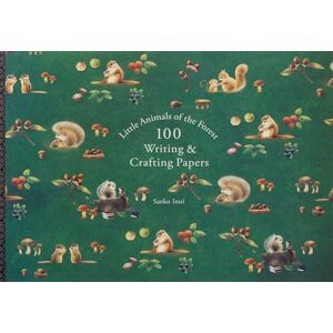 Inui, Saeko Little Animals of the Forest 100 Writing & Crafting Papers (Pie 100 Writing & Crafting Paper) Inui, Saeko Little Animals of the Forest 100 Writing & Crafting Papers (Pie 100 Writing & Crafting Paper)