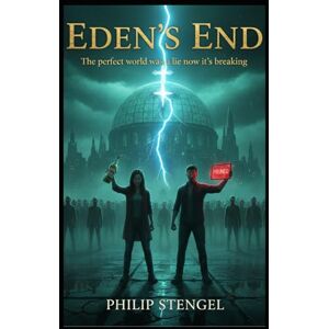 Stengel, Philip Eden’s End Stengel, Philip Eden’s End
