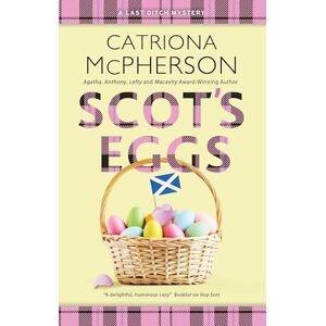 McPherson, Catriona Scot’s Eggs: 8 (A Last Ditch Mystery) McPherson, Catriona Scot’s Eggs: 8 (A Last Ditch Mystery)