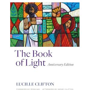 Clifton, Lucille The Book of Light: Anniversary Edition Clifton, Lucille The Book of Light: Anniversary Edition