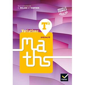 Roland Variations Maths Tle Éd. 2020 Livre élève Roland Variations Maths Tle Éd. 2020 Livre élève