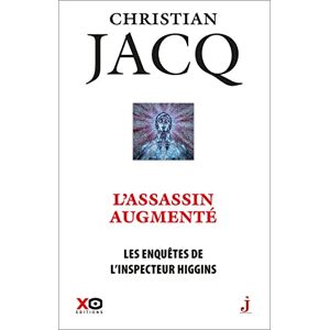 Jacq, Christian Les enquêtes de l'inspecteur Higgins Tome 47 L'assassin augmenté (47) Jacq, Christian Les enquêtes de l'inspecteur Higgins Tome 47 L'assassin augmenté (47)