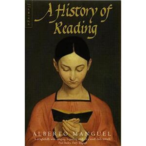 Manguel, Alberto A History of Reading Manguel, Alberto A History of Reading