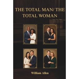 Allen, William The Total Man / The Total Woman Allen, William The Total Man / The Total Woman