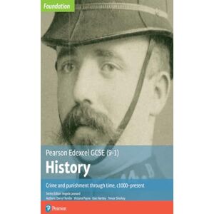 Tomlin, Darryl Edexcel GCSE (9-1) History Foundation Crime and punishment through time, c1000–present Student Book (Edexcel GCSE (9-1) Foundation History) Tomlin, Darryl Edexcel GCSE (9-1) History Foundation Crime and punishment through time, c1000–present Student Book (Edexcel GCSE (9-1) Foundation History)