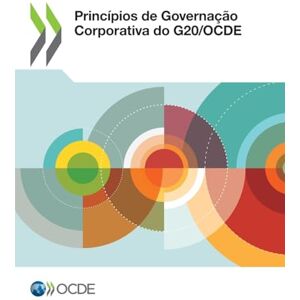 Oecd Princípios de Governação Corporativa do G20/OCDE 2023 Oecd Princípios de Governação Corporativa do G20/OCDE 2023