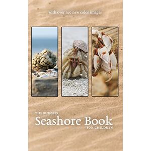 Burgess, Thornton The Burgess Seashore Book with new color images Burgess, Thornton The Burgess Seashore Book with new color images