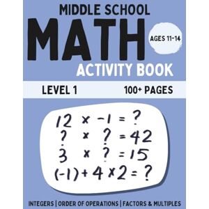 Fun, FishYu Middle School Math Activity Book: Integers, Order of Operations, Factors & Multiples Fun Educational Workbook for Kids Learning Activities for ... 1 (BrightPath Middle School Math Workbook) Fun, FishYu Middle School Math Activity Book: Integers, Order of Operations, Factors & Multiples Fun Educational Workbook for Kids Learning Activities for ... 1 (BrightPath Middle School Math Workbook)