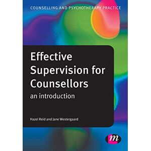 Hazel Reid Effective Supervision for Counsellors (Counselling and Psychotherapy Practice): An Introduction (Counselling and Psychotherapy Practice Series) Hazel Reid Effective Supervision for Counsellors (Counselling and Psychotherapy Practice): An Introduction (Counselling and Psychotherapy Practice Series)
