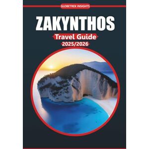 Insights, Globetrek Zakynthos Travel Guide 2025: Explore Greece's Ionian Islands with Local Maps, Beaches, Must-See Attractions, Cultural Insights, and Practical Travel Tips for First-Time Visitors Insights, Globetrek Zakynthos Travel Guide 2025: Explore Greece's Ionian Islands with Local Maps, Beaches, Must-See Attractions, Cultural Insights, and Practical Travel Tips for First-Time Visitors