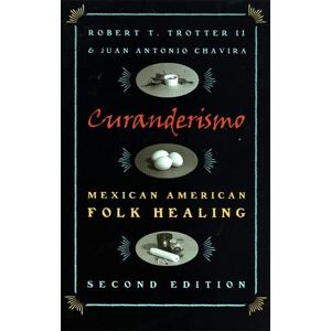 University of Georgia Press Curanderismo: Mexican American Folk Healing (de Vries Lectures in Economics) University of Georgia Press Curanderismo: Mexican American Folk Healing (de Vries Lectures in Economics)