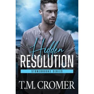 Cromer, T M Hidden Resolution: 2 (Stonebrooke) Cromer, T M Hidden Resolution: 2 (Stonebrooke)