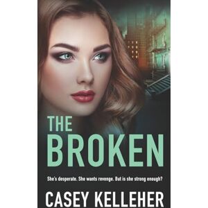 kelleher, casey The Broken Byrne Family Trilogy Book 2 (The Byrne Family) kelleher, casey The Broken Byrne Family Trilogy Book 2 (The Byrne Family)