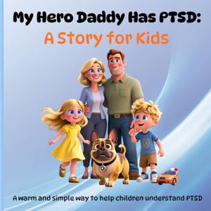 Jay, Adam My Hero Daddy Has PTSD: A Story for Kids: A warm and gentle way to teach kids about PTSD Written by former Police Officer *Bonus activities ... spot the difference and coloring pages. Jay, Adam My Hero Daddy Has PTSD: A Story for Kids: A warm and gentle way to teach kids about PTSD Written by former Police Officer *Bonus activities ... spot the difference and coloring pages.