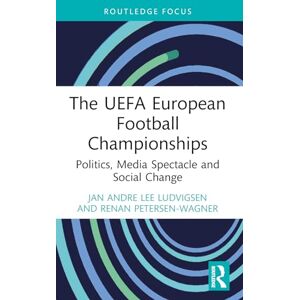 Lee The UEFA European Football Championships: Politics, Media Spectacle and Social Change (Critical Research in Football) Lee The UEFA European Football Championships: Politics, Media Spectacle and Social Change (Critical Research in Football)