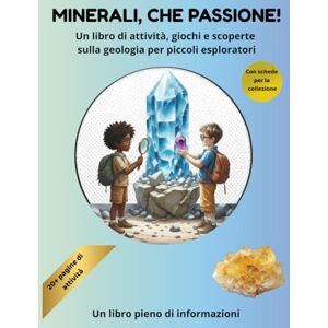 Dam, Riki Minerali, che passione!: Un libro di attività, giochi e scoperte sulla geologia per piccoli esploratori (Coloring books for everyone) Dam, Riki Minerali, che passione!: Un libro di attività, giochi e scoperte sulla geologia per piccoli esploratori (Coloring books for everyone)