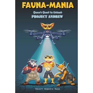 Roberts Queue's Quest to Unleash Project Andrew (Fauna-Mania) Roberts Queue's Quest to Unleash Project Andrew (Fauna-Mania)