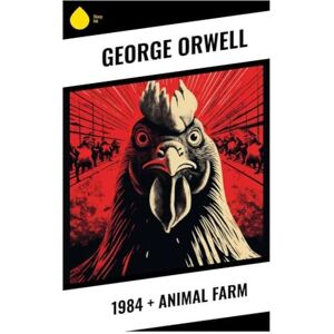 Orwell, George 1984 + Animal Farm Orwell, George 1984 + Animal Farm