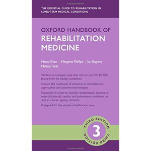 Oxford Handbook of Rehabilitation Medicine (Oxford Medical Handbooks) Oxford Handbook of Rehabilitation Medicine (Oxford Medical Handbooks)