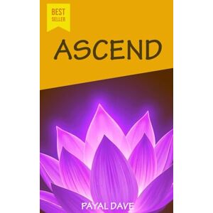 DAVE, PAYAL ASCEND (PD's Inner Voice) DAVE, PAYAL ASCEND (PD's Inner Voice)