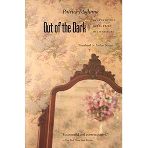Modiano, Patrick Out of the Dark: Du Plus Loin De L'Oubli (European Women Writers (Paperback)) Modiano, Patrick Out of the Dark: Du Plus Loin De L'Oubli (European Women Writers (Paperback))