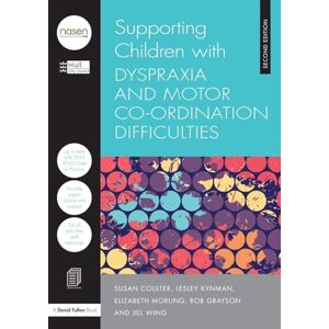 City Council, Hull Supporting Children with Dyspraxia and Motor Co-ordination Difficulties (nasen spotlight) City Council, Hull Supporting Children with Dyspraxia and Motor Co-ordination Difficulties (nasen spotlight)