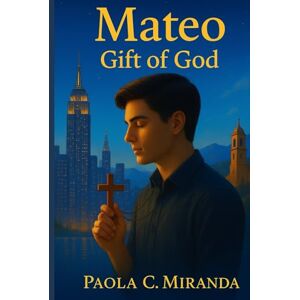 Miranda, Paola C. Mateo, Gift of God Miranda, Paola C. Mateo, Gift of God