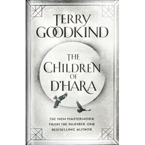 Goodkind, Terry The Children of D'Hara Goodkind, Terry The Children of D'Hara