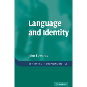 Edwards, John Language and Identity: An introduction (Key Topics in Sociolinguistics) Edwards, John Language and Identity: An introduction (Key Topics in Sociolinguistics)