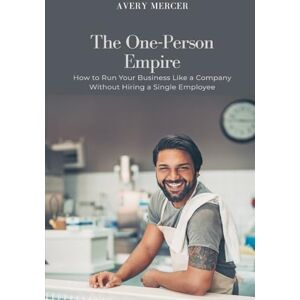 Avery Legends of Old Honolulu (Mythology) Collected and Translated from the Hawaiian (Edition1): How to Run Your Business Like a Company Without Hiring a Single Employee Avery Legends of Old Honolulu (Mythology) Collected and Translated from the Hawaiian (Edition1): How to Run Your Business Like a Company Without Hiring a Single Employee