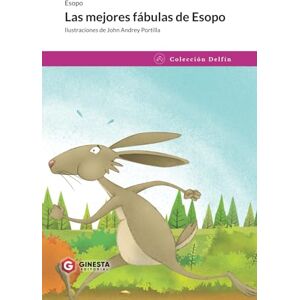 ., Esopo Las mejores fábulas de Esopo: Historias clásicas de sabiduría y valores con los animales como protagonistas. ., Esopo Las mejores fábulas de Esopo: Historias clásicas de sabiduría y valores con los animales como protagonistas.