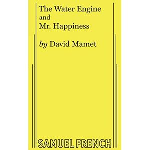 Mamet, David The Water Engine/Mr. Happiness Mamet, David The Water Engine/Mr. Happiness