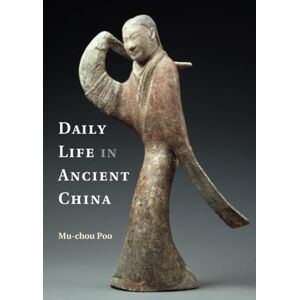 Poo, Mu-chou Daily Life in Ancient China Poo, Mu-chou Daily Life in Ancient China