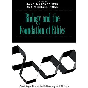 Maienschein, Jane Biology and the Foundations of Ethics (Cambridge Studies in Philosophy and Biology) Maienschein, Jane Biology and the Foundations of Ethics (Cambridge Studies in Philosophy and Biology)