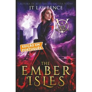 Lawrence, JT The Ember Isles, Livro 4, uma aventura de ação e fantasia urbana: Magia de Sangue, Edição em Português, uma série completa de 6 livros Lawrence, JT The Ember Isles, Livro 4, uma aventura de ação e fantasia urbana: Magia de Sangue, Edição em Português, uma série completa de 6 livros