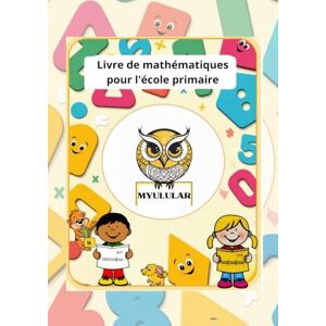 Bravo Díaz, Pedro Livre de mathématiques pour l'école primaire: Apprenez les mathématiques de manière ludique avec ce livre pour les élèves de CP ! (Matemáticas, Maths, Mathe) Bravo Díaz, Pedro Livre de mathématiques pour l'école primaire: Apprenez les mathématiques de manière ludique avec ce livre pour les élèves de CP ! (Matemáticas, Maths, Mathe)