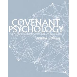 Health, Absurd Covenant Psychology: The Doctrine of Biblical Soulcraft: A Manifesto of Christ-Conformity Psychotherapy (CCT) (Absurd Health) Health, Absurd Covenant Psychology: The Doctrine of Biblical Soulcraft: A Manifesto of Christ-Conformity Psychotherapy (CCT) (Absurd Health)