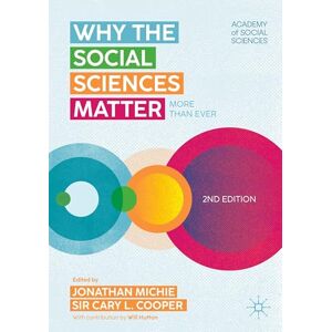 Why the Social Sciences Matter: More Than Ever Why the Social Sciences Matter: More Than Ever