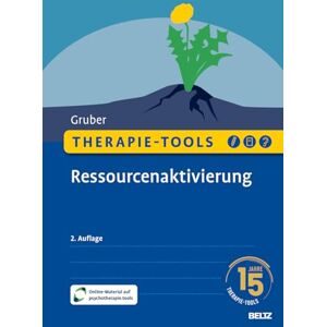 Gruber, Tina Therapie-Tools Ressourcenaktivierung: Mit Online-Material Gruber, Tina Therapie-Tools Ressourcenaktivierung: Mit Online-Material