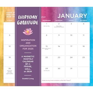 Living, A Network for Grateful Everyday Gratitude: Inspiration and Organization for 2025: A Magnetic Monthly Calendar for a Fridge, Wall, or Desk Living, A Network for Grateful Everyday Gratitude: Inspiration and Organization for 2025: A Magnetic Monthly Calendar for a Fridge, Wall, or Desk