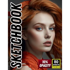 Khajeb, Mr Kamal Sketchbook: Modern Muse Elegant Portraits for Tracing & Practice 80 Sheets 10% Opacity: Photorealistic Fashion-Inspired Faces Monochrome & Color ... Format for Drawing Precision & Detail Khajeb, Mr Kamal Sketchbook: Modern Muse Elegant Portraits for Tracing & Practice 80 Sheets 10% Opacity: Photorealistic Fashion-Inspired Faces Monochrome & Color ... Format for Drawing Precision & Detail