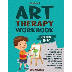 Publications, Sellix ART THERAPY WORKBOOK FOR KIDS 9-12: A Fun Guide to Engage your Children to Boost their Emotional Resilience, Improve Behaviour and Social and Communication Skills. Publications, Sellix ART THERAPY WORKBOOK FOR KIDS 9-12: A Fun Guide to Engage your Children to Boost their Emotional Resilience, Improve Behaviour and Social and Communication Skills.
