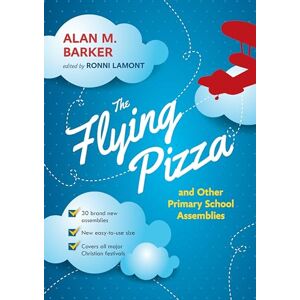 Barker The Flying Pizza and Other Primary School Assemblies Barker The Flying Pizza and Other Primary School Assemblies