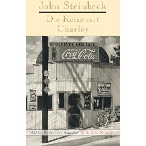 Steinbeck, John Die Reise mit Charley: Auf der Suche nach Amerika Steinbeck, John Die Reise mit Charley: Auf der Suche nach Amerika