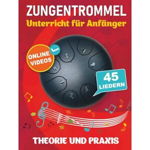 Galyautdinov, Ruslan Zungentrommel Unterricht für Anfänger mit 45 Liedern: Theorie und Praxis + Online-Videos Galyautdinov, Ruslan Zungentrommel Unterricht für Anfänger mit 45 Liedern: Theorie und Praxis + Online-Videos