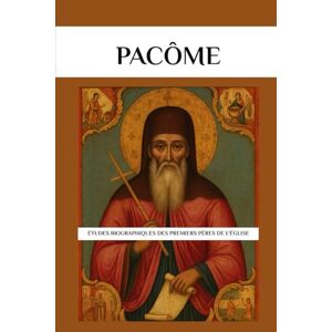 Eusebius, Leo Pacôme: Études biographiques des premiers Pères de l'Église Eusebius, Leo Pacôme: Études biographiques des premiers Pères de l'Église