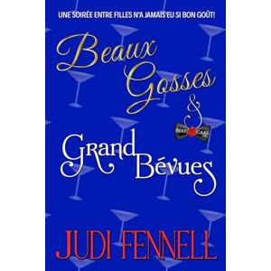 Fennell, Judi Beaux Gosses et Grand Bévues: 2 (BeefCake, Inc. Français) Fennell, Judi Beaux Gosses et Grand Bévues: 2 (BeefCake, Inc. Français)