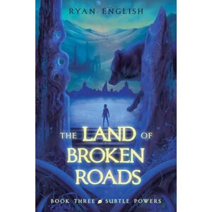 English, Ryan Subtle Powers: A High Fantasy Adventure: 3 (Land of Broken Roads) English, Ryan Subtle Powers: A High Fantasy Adventure: 3 (Land of Broken Roads)