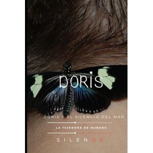 (SILENOS), La Tejedora de Mundos DORIS: Doris y el Silencio del Mar (Mitología Griega) (SILENOS), La Tejedora de Mundos DORIS: Doris y el Silencio del Mar (Mitología Griega)