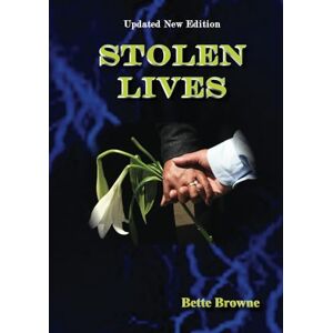 Browne, Bette Stolen Lives Browne, Bette Stolen Lives